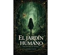El Jardín Humano: Una historia del Rondel: 1