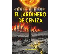 EL JARDINERO DE CENIZA (SÍNTESIS)