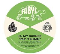 El-Jay Burner - My Thing [7" VINYL]