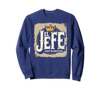El Jefe for Men: Accept No Substitutes Crown Graphic Sweatshirt, Adult Unisex, Navy, M