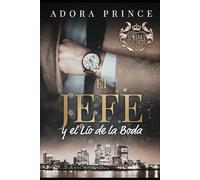 El Jefe y el Lío de la Boda (El millonario y el club de caballeros)