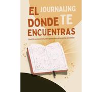 El journaling donde te encuentras: Gestión emocional para personas altamente sensibles