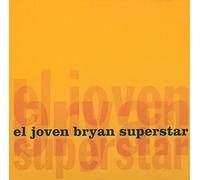 El Joven Bryan - El Joven Bryan Superstar