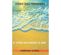 El joven que desafió al mar