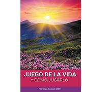 El Juego de la Vida y Como Jugarlo