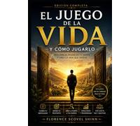 El juego de la vida y cómo jugarlo (Traducido): Edición ilustrada con guía de lectura