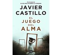 El juego del alma - Spanish Language Hardcover NEW Javier Castillo 2021