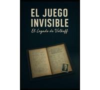 EL JUEGO INVISIBLE: El Legado de Volkoff