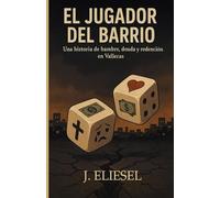 EL JUGADOR DEL BARRIO: Una Historia De Hambre, Deuda Y Redención En Vallecas (NOVELAS DE SUPERACIÓN PERSONAL)