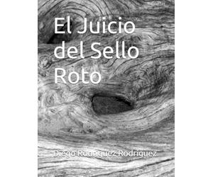 El Juicio del Sello Roto