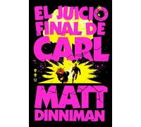 El juicio final de Carl / Carl's Doomsday Scenario by Matt Dinniman (Spanish) Pa
