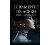 El Juramento de Acero Libro 2: Exploración