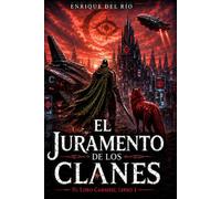 El juramento de los Clanes: El Lobo Carmesí Libro 1