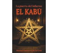 EL KABÚ: La puerta del Infierno