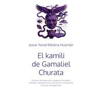 El kamili de Gamaliel Churata: Contexto de producción, categorías de análisis, métodos, interpretaciones, discusiones, conclusiones y futuras investigaciones (Estado de la cuestión)