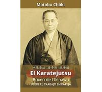 El Karatejutsu: Boxeo de Okinawa: Sobre el trabajo en pareja