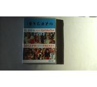 El Kebir, fils de Cléopâtre + Joseph vendu par ses frères