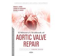El Khoury’s Textbook of Aortic Valve Repair (Cardiology Research and Clinical Developments Series)