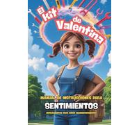 El Kit de Valentina. Cuento para Gestionar la Frustración y la Ansiedad: Guía de Regulación Emocional para Niños con TDAh, Autismo y Ansiedad | Incluye Cuento y Herramientas para Padres.