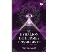 El Kybalión de Hermes Trimegisto