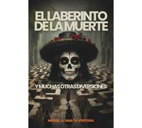 El laberinto de la muerte: y muchas otras diversiones
