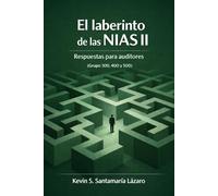 EL LABERINTO DE LAS NIAS II: Respuestas para Auditores: Grupo 300, 400 y 500