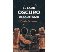 El lado oscuro de la amistad