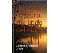 El Lado Oscuro del Lodo del Ebro.