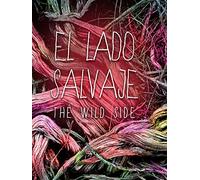 El Lado Salvaje / The wild side