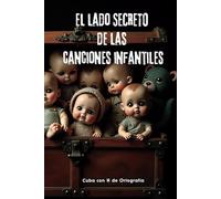 El lado secreto de las canciones infantiles: Letras aparentemente inocentes con historias oscuras, políticas o insólitas