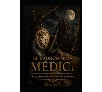 El Ladrón De Los Médici