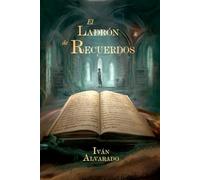 EL LADRÓN DE RECUERDOS