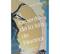 El lamento de la Isla de Nivaria: Los Cantos de Maldeolor
