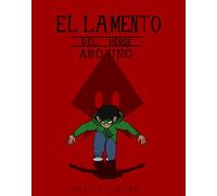 El lamento del héroe: Año uno