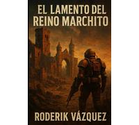 EL LAMENTO DEL REINO MARCHITO