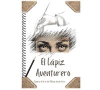 El Lápiz Aventurero: Explora el Arte del Dibujo desde Cero