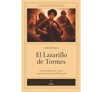 El Lazarillo de Tormes (con notas) Clásicos Esenciales: con introducción, crítica y guía de lectura de El Secretario