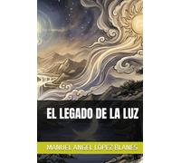 EL LEGADO DE LA LUZ (latidos en el vacio)