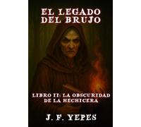 El Legado del Brujo: La Obscuridad de la Hechicera