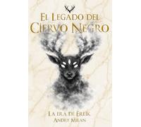 El Legado del Ciervo Negro: La era de Érlik