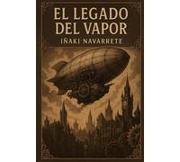 El legado del vapor