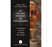 El legado perdido de Tutankhamón: El polémico caso de "El papiro del Éxodo" (Ocultura)