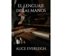 EL LENGUAJE DE LAS MANOS