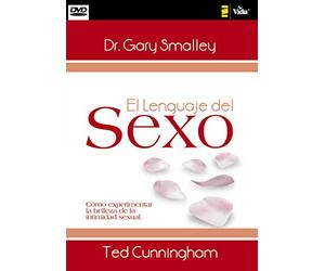 El lenguaje del sexo- DVD: Cómo experimentar la belleza de la intimidad sexual