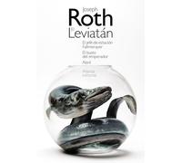 El Leviatán. El jefe de estación Fallmerayer. El busto del emperador. Abril