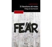 El Liberalismo del Miedo