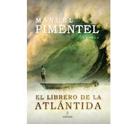 El librero de la atlantida/ The Bookseller from Atlantis (Novela)