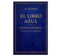 EL LIBRO AZUL: DESPERTAR NUMERICO.EL MAPA DE TU VIBRACION
