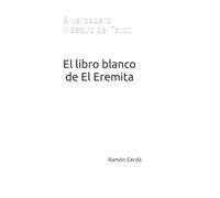 El libro blanco de El Eremita: El verdadero Maestro del Tarot