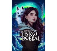 El Libro Boreal: Novela fantastica sobre mitologia nordica y vikingos. Fantasia Epica. (La Edda de la Dama Verde)